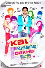 Watch Kal Kissne Dekha Movie2k