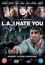 Watch L.A., I Hate You Movie2k