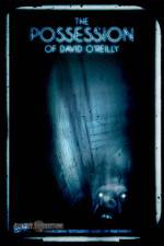 Watch The Possession of David O'Reilly Movie2k