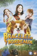 Watch The Bracelet of Bordeaux Movie2k