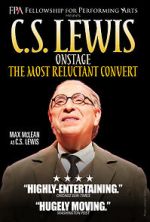 C.S. Lewis Onstage: The Most Reluctant Convert movie2k