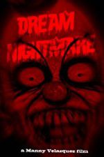 Watch Dream Nightmare Movie2k