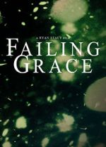 Watch Failing Grace Movie2k