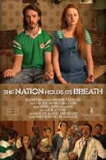 Watch The Nation Holds Its Breath Movie2k