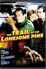 Watch The Trail of the Lonesome Pine Movie2k