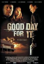 Watch Good Day for It Movie2k