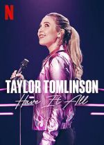 Watch Taylor Tomlinson: Have It All (TV Special 2024) Movie2k