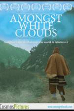 Watch Amongst White Clouds Movie2k