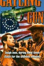 Watch The Gatling Gun Movie2k