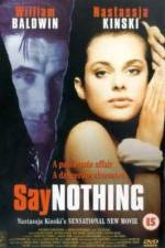 Watch Say Nothing Movie2k