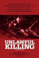 Watch Unlawful Killing Movie2k