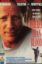 Watch Thicker Than Blood The Larry McLinden Story Movie2k