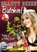 Watch Beauty Queen Butcher Movie2k