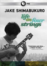 Watch Jake Shimabukuro: Life on Four Strings Movie2k