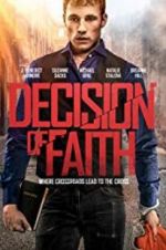 Watch Decision of Faith Movie2k