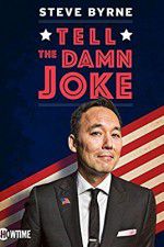 Watch Steve Byrne: Tell the Damn Joke Movie2k