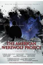 Watch The American Werewolf Project Movie2k