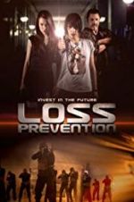 Watch Loss Prevention Movie2k