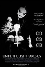 Watch Until the Light Takes Us Movie2k