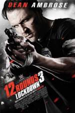 Watch 12 Rounds 3: Lockdown Movie2k