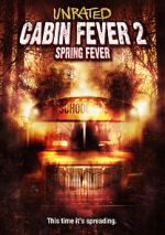 Watch Cabin Fever 2: Spring Fever Movie2k