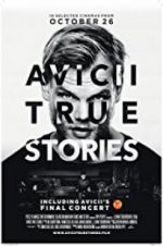 Watch Avicii: True Stories Movie2k