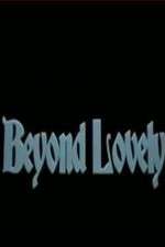 Watch Beyond Lovely Movie2k