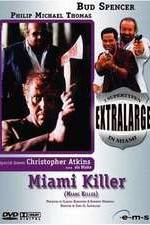 Watch Extralarge: Miami Killer Movie2k