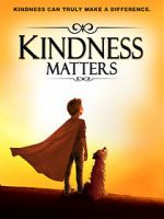 Watch Kindness Matters Movie2k
