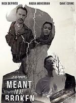 Watch Meant to Be Broken Movie2k