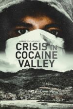 Watch Crisis in Cocaine Valley Movie2k