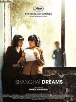 Watch Shanghai Dreams Movie2k