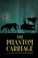 Watch The Phantom Carriage Movie2k