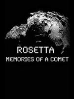 Watch Rosetta: Memories of a Comet Movie2k