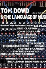 Watch Tom Dowd & the Language of Music Movie2k