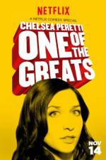 Watch Chelsea Peretti: One of the Greats Movie2k