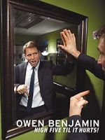 Watch Owen Benjamin: High Five Til It Hurts Movie2k