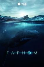 Watch Fathom Movie2k