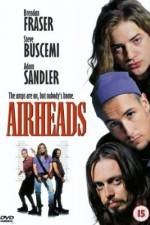 Watch Airheads Movie2k