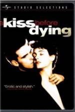 Watch A Kiss Before Dying Movie2k