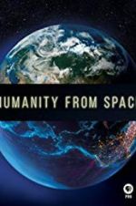 Watch Humanity from Space Movie2k