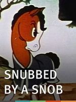 Watch Snubbed by a Snob (Short 1940) Movie2k