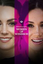 Watch Meghan & Kate: Women of Windsor Movie2k