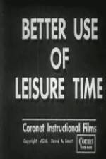 Watch Better Use of Leisure Time Movie2k