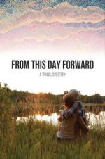 Watch From This Day Forward Movie2k