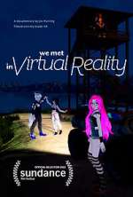 Watch We Met in Virtual Reality Movie2k