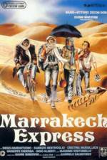 Watch Marrakech Express Movie2k