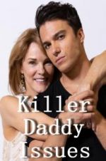 Watch Killer Daddy Issues Movie2k