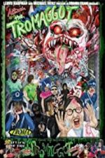 Watch Attack of the Tromaggot Movie2k