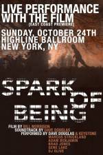 Watch Spark of Being Movie2k